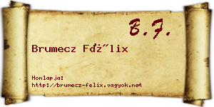Brumecz Félix névjegykártya